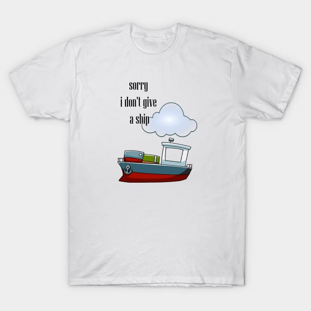 funny saying T-Shirt by ART&LINES